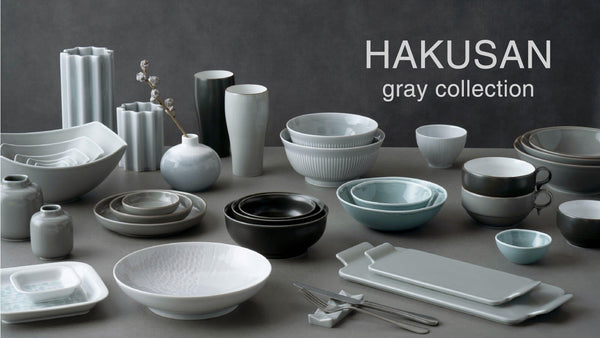 【東京ショールーム企画展】HAKUSAN gray collection